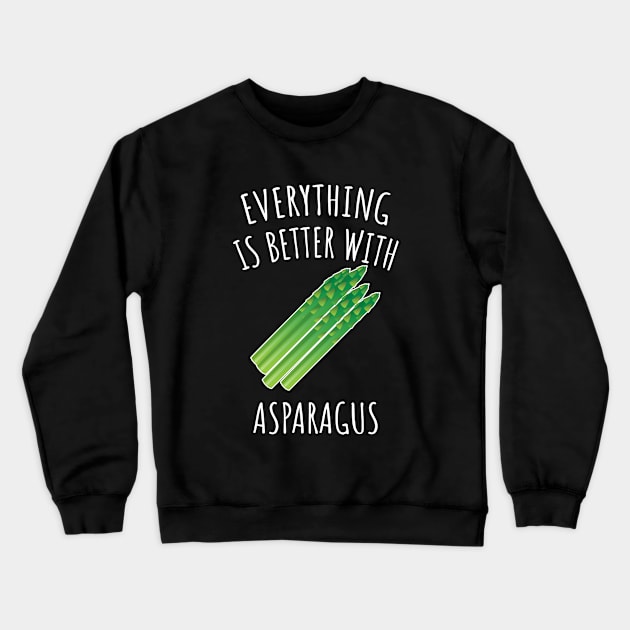 Everything is better with asparagus Crewneck Sweatshirt by LunaMay